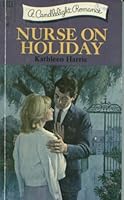 Nurse on holiday (Candlelight romance) B0007I10Z4 Book Cover
