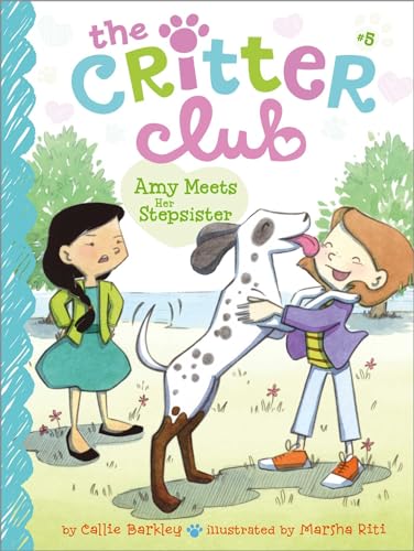 Amy Meets Her Stepsister (5) (The Critter Club)