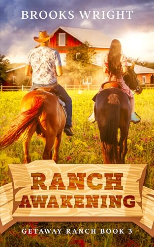 Ranch Awakening: Small Town Christian Romance (Getaway Ranch Series Book 3)