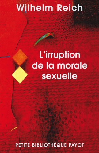 L'irruption de la morale sexuelle : Etude des origines du caractère compulsif de la morale sexuelle