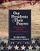 Our Presidents & Their Prayers: Proclamations of Faith by America's Leaders