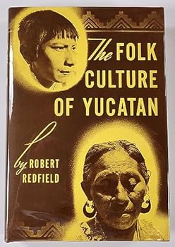 Hardcover The Folk Culture of Yucatan Book