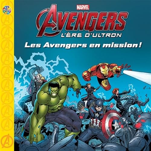 Marvel Avengers - L'ère d'Ultron Les Avengers en mission!