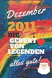  Dezember 2011 Die Geburt von Legenden: Weihnachten Geburtstag Notizbuch a5 liniert softcover ,super geschenkideen frauen Männer, Geboren Dezember, ... für Bruder, Schwester ,Freunde, man.