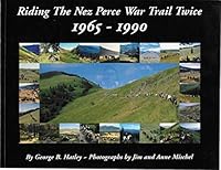 Riding the Nez Perce War Trail Twice 1965--1990 B0040BIKIE Book Cover
