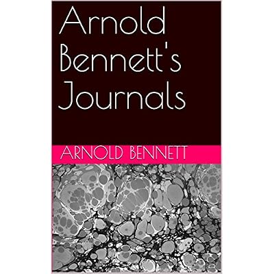 Arnold Bennett's Journals