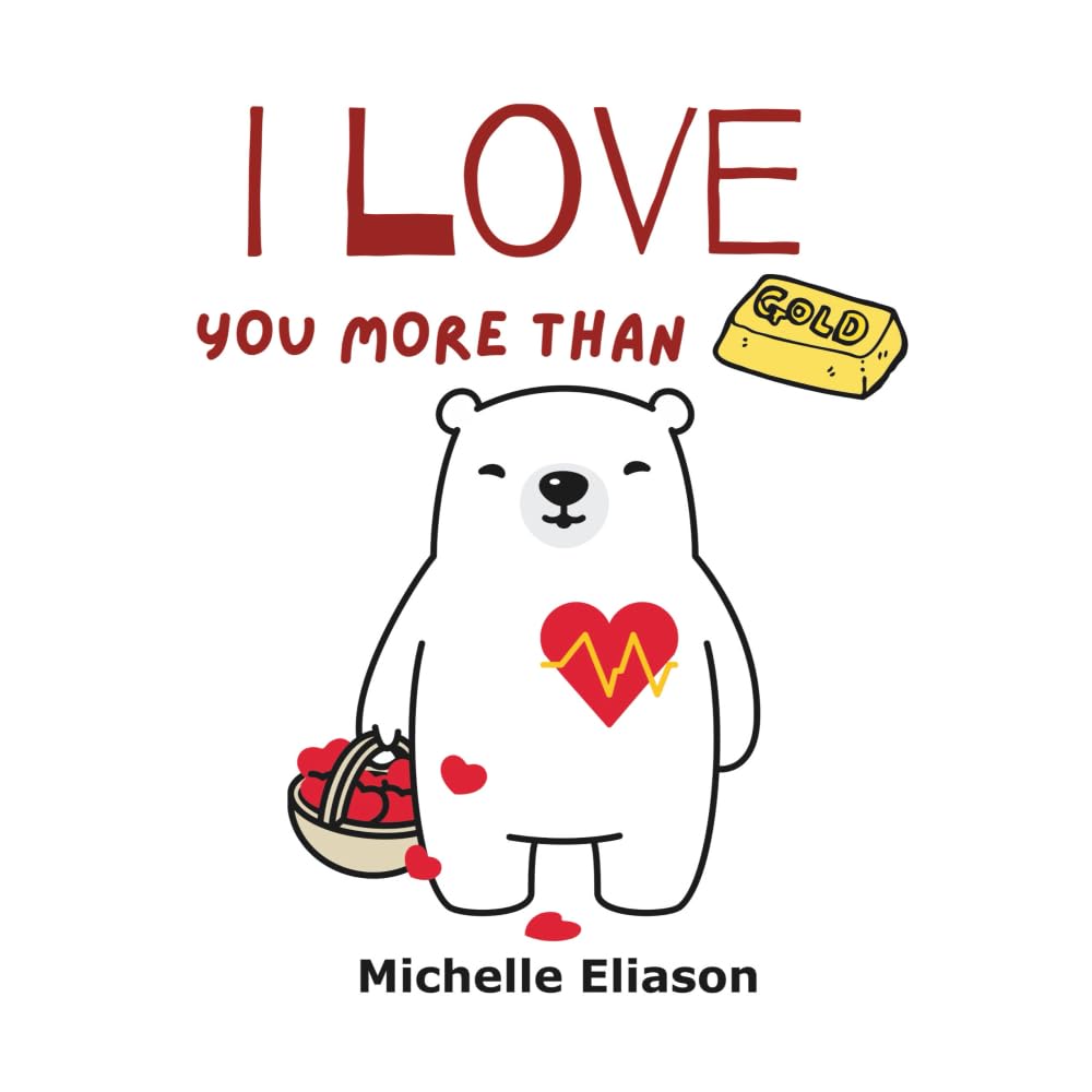 I Love You More Than Gold