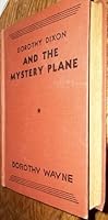 dorothy dixon and the mystery plane B000NZDL3K Book Cover