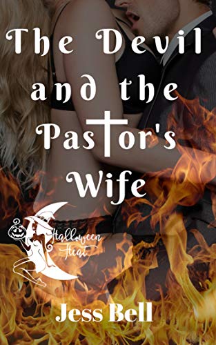 The Devil and the Pastor's Wife (Seducing My Pastor Book