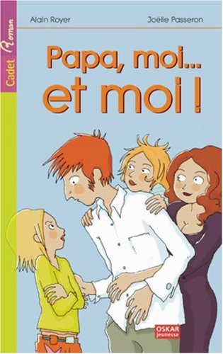 Papa, moi... et moi !