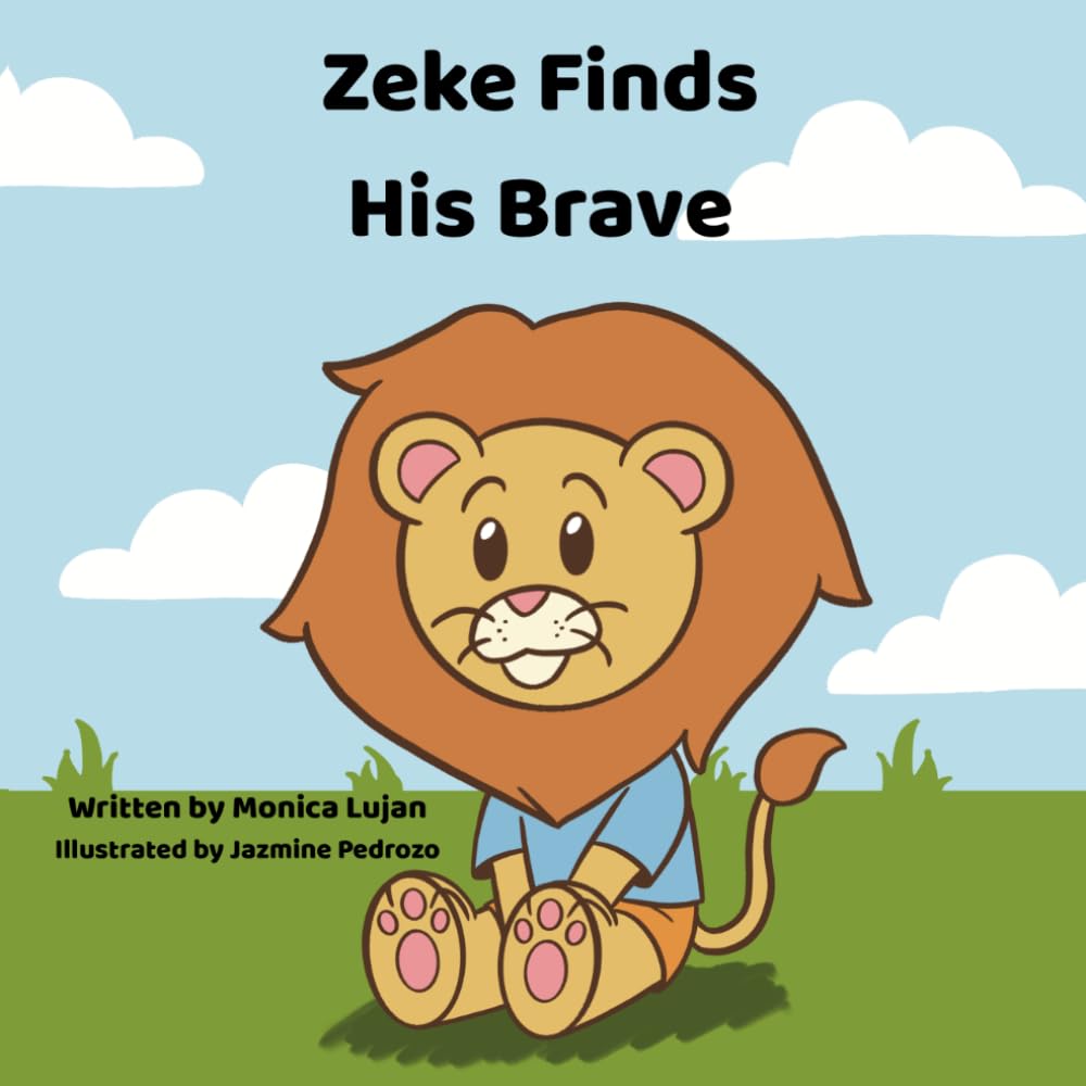 Zeke Finds His Brave: A Faith-Filled Story About Courage and Trusting God