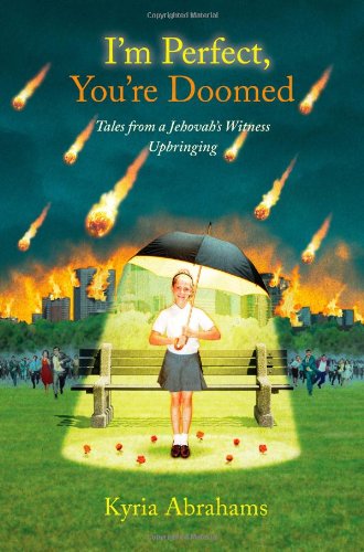 Buy I'm Perfect, You're Doomed: Tales from a Jehovah's Witness Upbringing — BookShops.in
