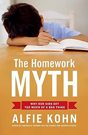Homework Myth: Why Our Kids Get Too Much of a Bad Thing Homework Myth: Why Our Kids Get Too Much of a Bad Thing book cover