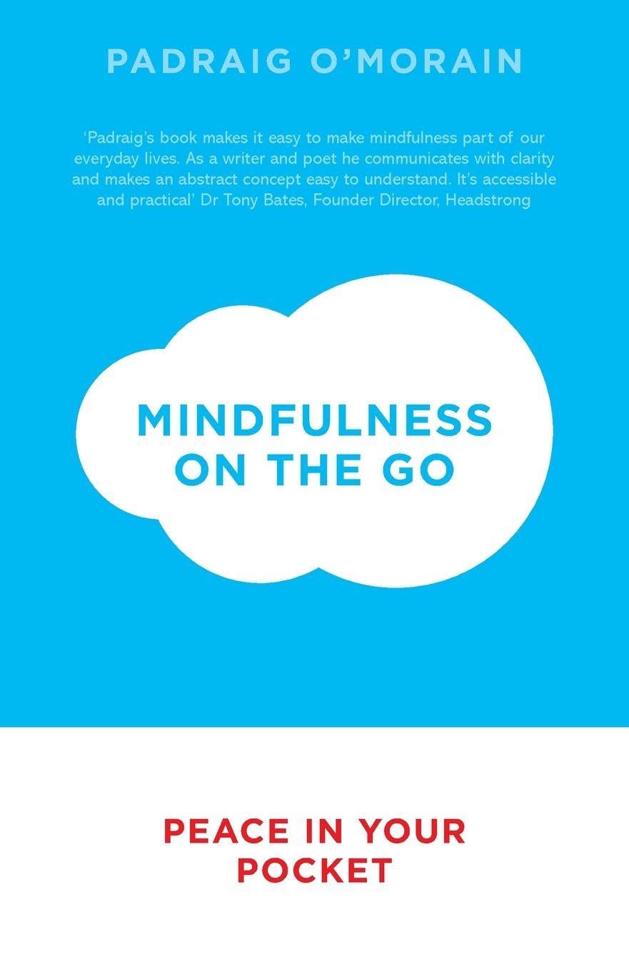 Mindfulness on the Go : Peace in Your Pocket