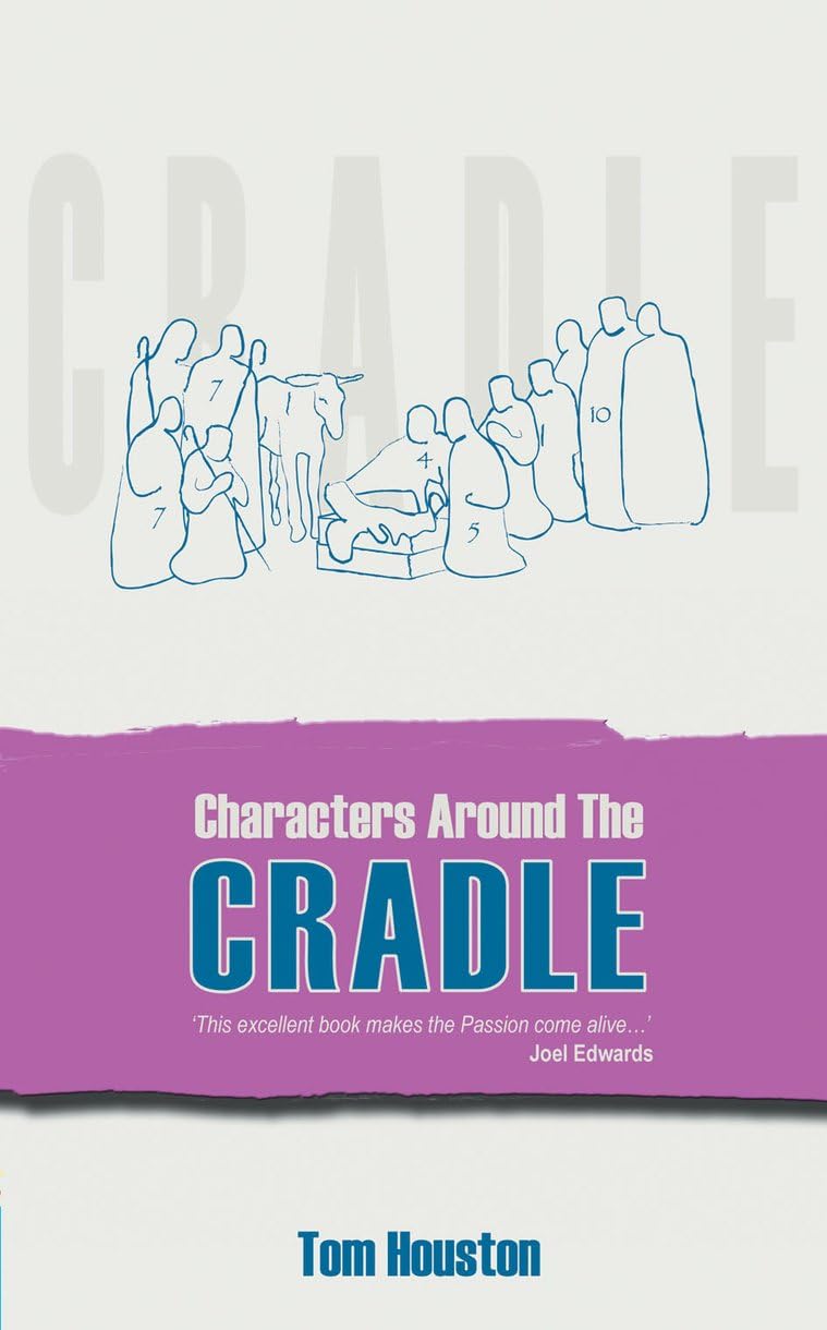 Characters Around the Cradle Houston, Tom 9781857927559
