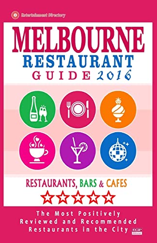 Melbourne Restaurant Guide 2016: Best Rated Restaurants in Melbourne -