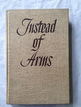 Hardcover Instead of Arms: Autobiographical Notes. Book