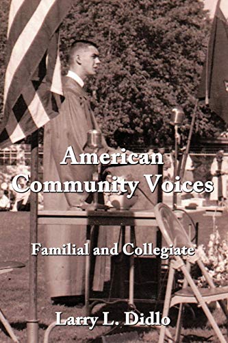 American Community Voices: Familial and Collegiate Paperback – May 9, 2011
