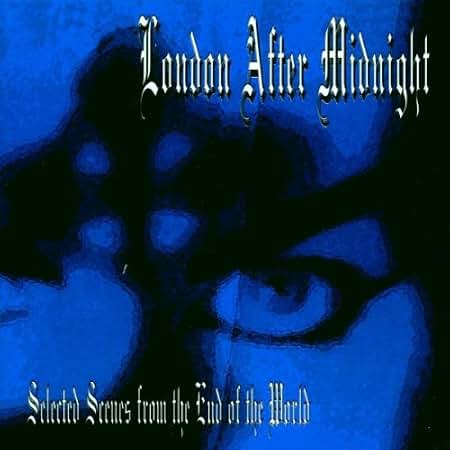 Amazon.com: London After Midnight - Selected Scenes From the End