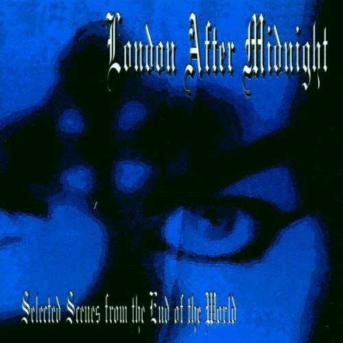 洋楽 London After Midnight Selected Scenes Amazon.com: London After Midnight - Selected Scenes From the End