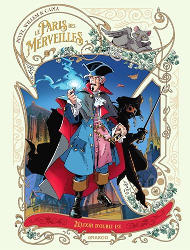 Le Paris des Merveilles - Tome 1 - L'Élixir d'Oubli