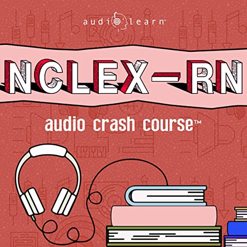 NCLEX-RN Audio Crash Course - AudioLearn Content Team episode artwork