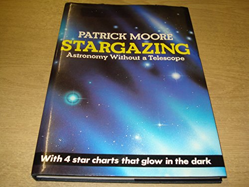 Stargazing: Astronomy without a Telescope 0906053927 Book Cover