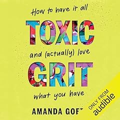 Toxic Grit Audiolibro Por Amanda Goetz arte de portada