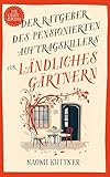Der Ratgeber des pensionierten Auftragskillers für ländliches Gärtnern: Ein Neuseeländischer Paranormaler Cozy-Krimi