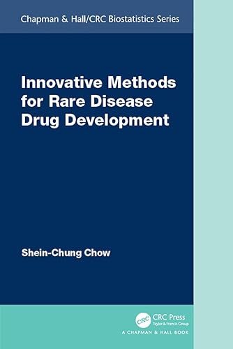Innovative Methods for Rare Disease Drug Development (Chapman &amp; Hall/CRC Biostatistics Series)