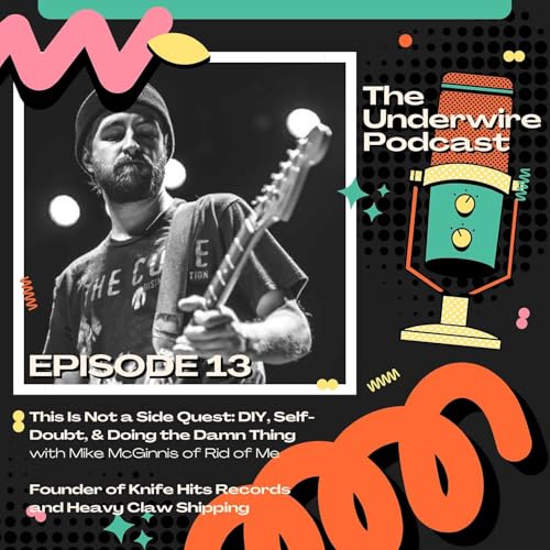 This Is Not a Side Quest: DIY, Self-Doubt, & Doing the Damn Thing with Mike McGinnis