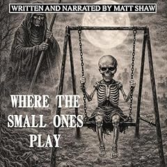 Where the Small Ones Play Audiolibro Por Matt Shaw arte de portada