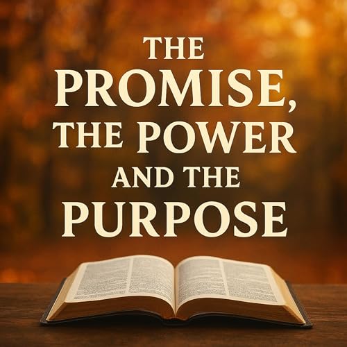promise,power and purpose