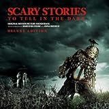 Scary Stories to Tell in the Dark Deluxe (Original Motion Picture Soundtrack)