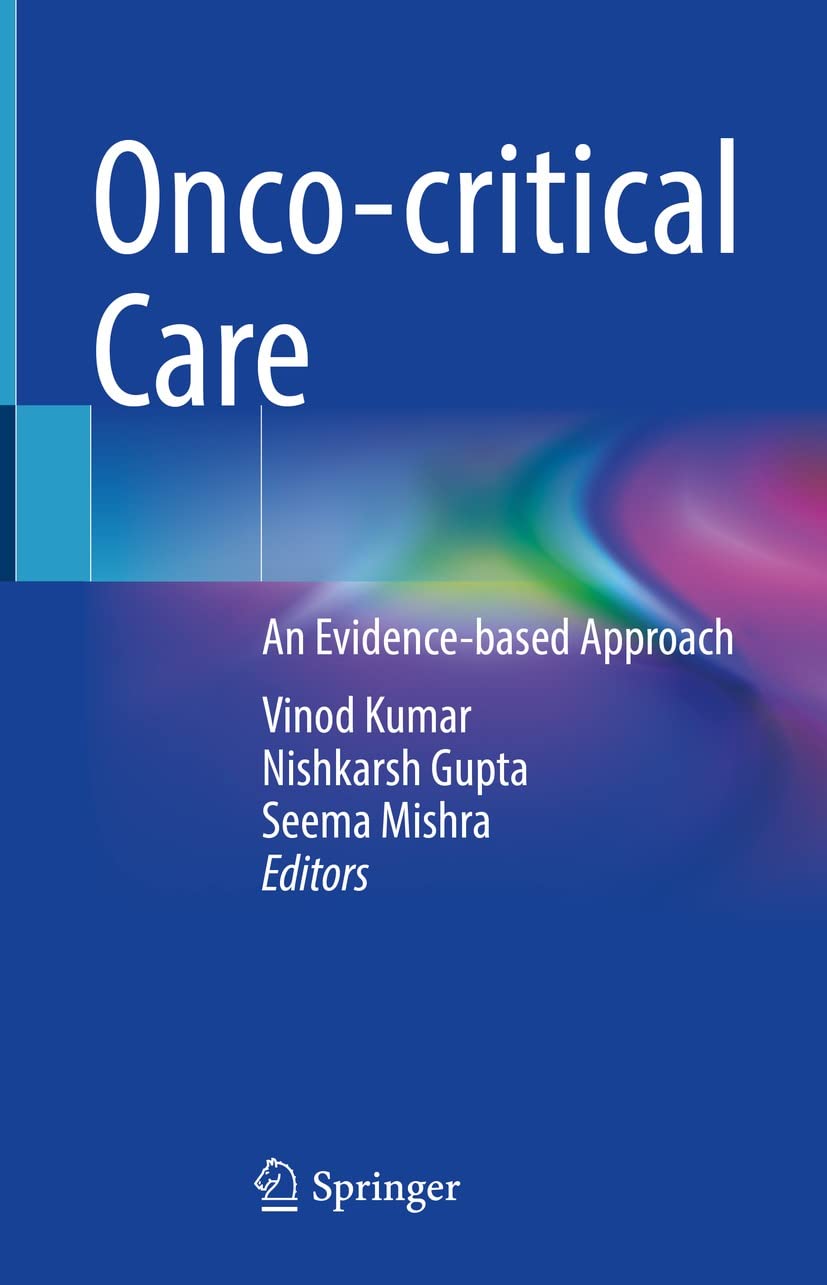 Onco-critical Care: An Evidence-based Approach      Kindle Edition