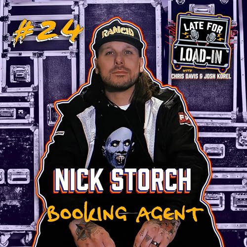 Nick Storch - Booking Agent | Ep. 24