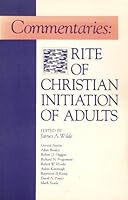 Commentaries: Rite of Christian Initiation of Adults 0930467868 Book Cover