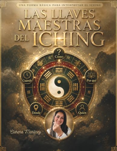 Las Llaves Maestras del I Ching