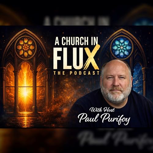『A Church in Flux: The Podcast』のカバーアート