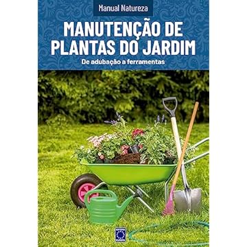 Capa do livro Manual Natureza - Volume 11: Manutenção de Plantas de Jardim