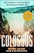 Colossus: The Turbulent, Thrilling Saga of the Building of Hoover Dam