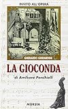  La gioconda di Amilcare Ponchielli