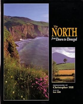 Hardcover The North: From Down to Donegal Book