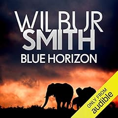 Blue Horizon Audiobook By Wilbur Smith cover art