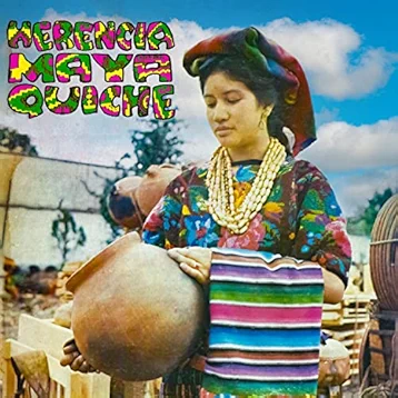 Herencia Maya Quiche