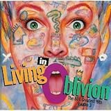 Living In Oblivion: The 80's Greatest Hits, Vol. 3 by Various Artists
