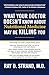 What Your Doctor Doesn't Know About Nutritional Medicine May Be Killing You
