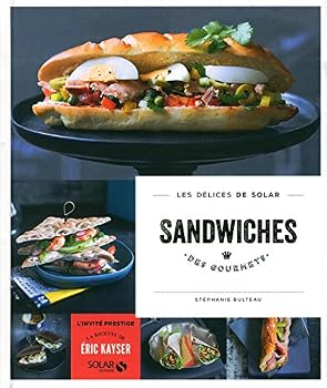 Hardcover Sandwiches des gourmets - Les délices de Solar [French] Book