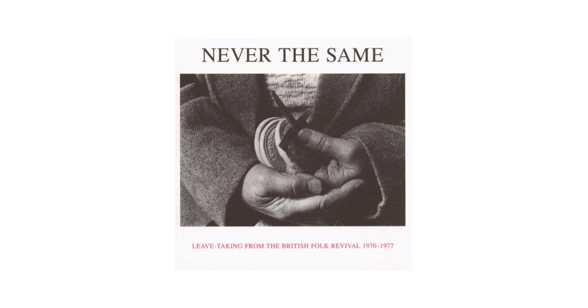英2LP Various Never The Same: Leave Talking From British Folk Rev HJRLP019 Honest Jons /00466 Amazon.com: Never the Same : Various: CDs & Vinyl