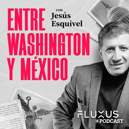 Page de couverture de Entre Washington y México, por Jesús Esquivel.
